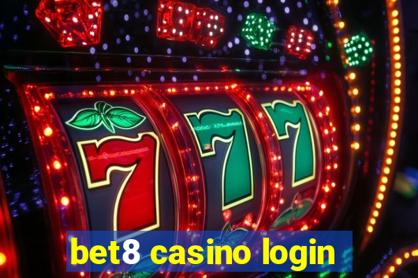 bet8 casino login